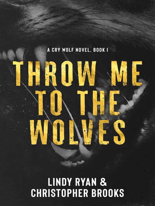 Title details for Throw Me to the Wolves by Lindy Ryan - Available